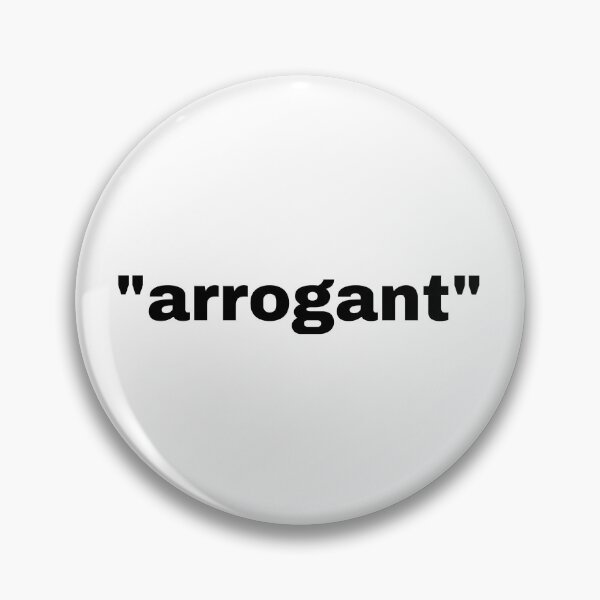 Item preview, "arrogant" single word with quotation marks designed and sold by JonathanFTR.