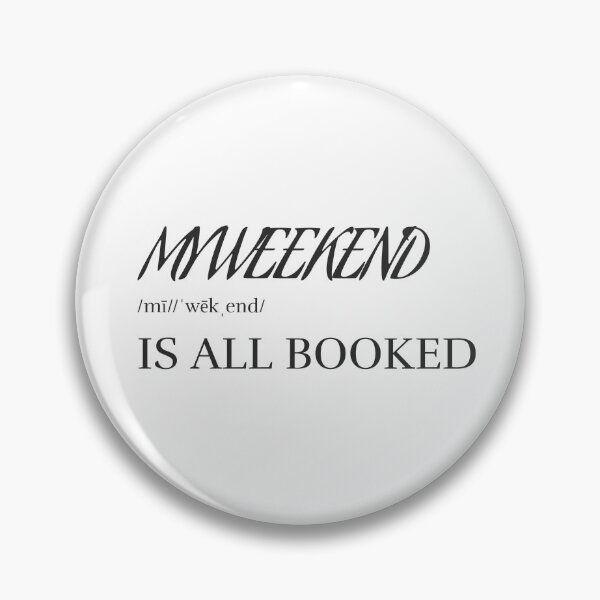 Item preview, MY WEEKEND IS ALL BOOKED  designed and sold by RetroPlaceee.