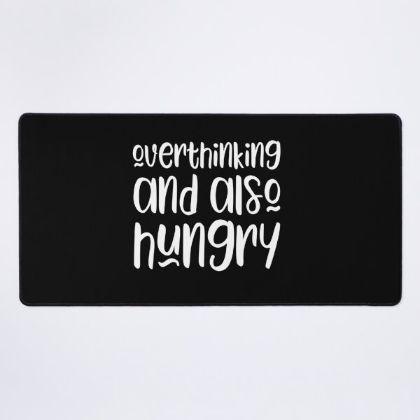 Item preview, Overthinking and also hungry designed and sold by kapotka.