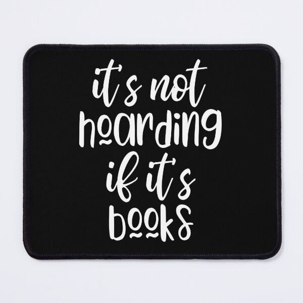 Item preview, It's not hoarding if it's books designed and sold by kapotka.