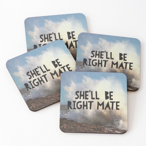 Item preview, She'll Be Right Mate designed and sold by grousegoodies.