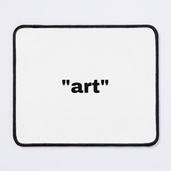 Item preview, "art" single word with quotation marks designed and sold by JonathanFTR.