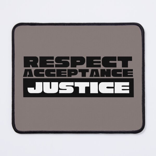 Item preview, RESPECT ACCEPTANCE JUSTICE designed and sold by Goeagle.