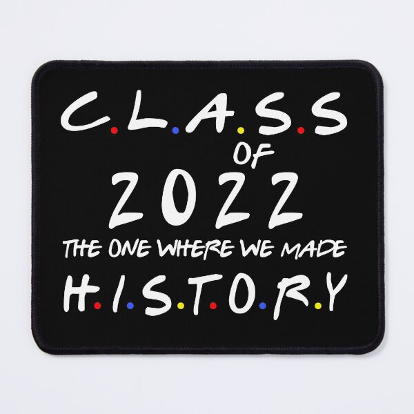 Item preview, Back To School Class Of 2022 The Year Where We Made History designed and sold by Davidbrg.