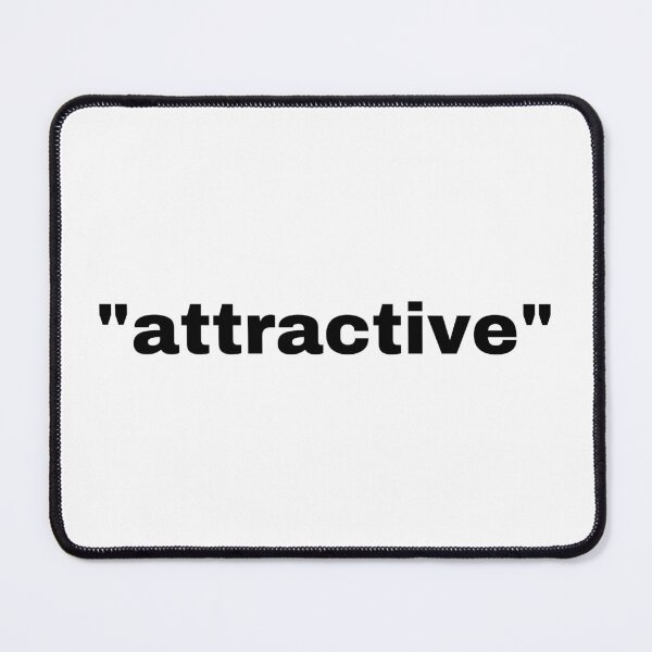 Item preview, "attractive" single word with quotation marks designed and sold by JonathanFTR.