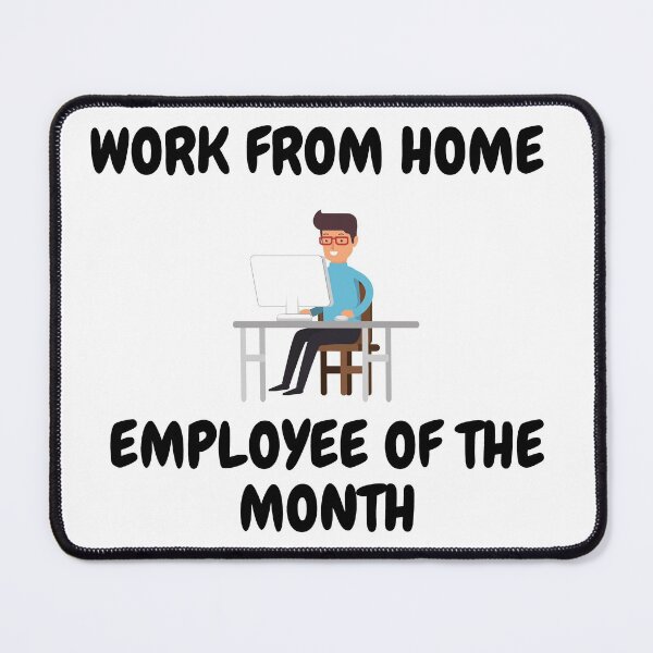 Item preview, Work From Home Employee Of The Month Man On A Desk designed and sold by LuckyKermit.