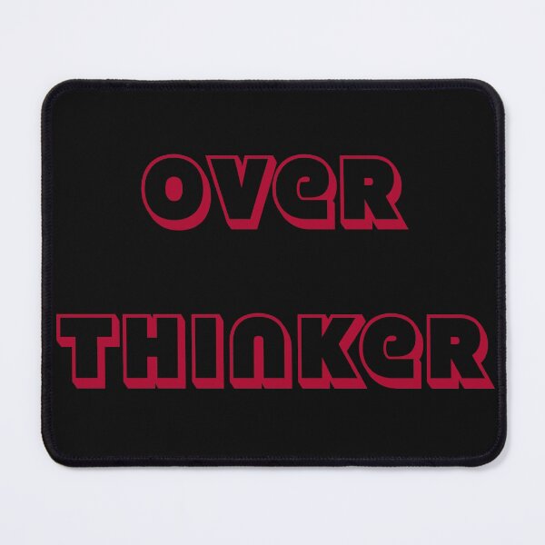 Item preview, OVER THINKER designed and sold by LPDesignsUK.