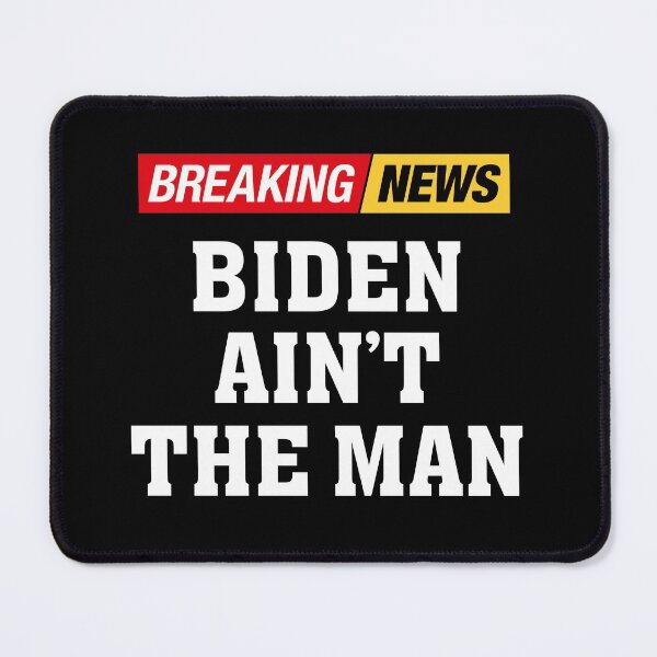Item preview, Breaking News. Biden ain’t the Man for the job designed and sold by InkyJack.