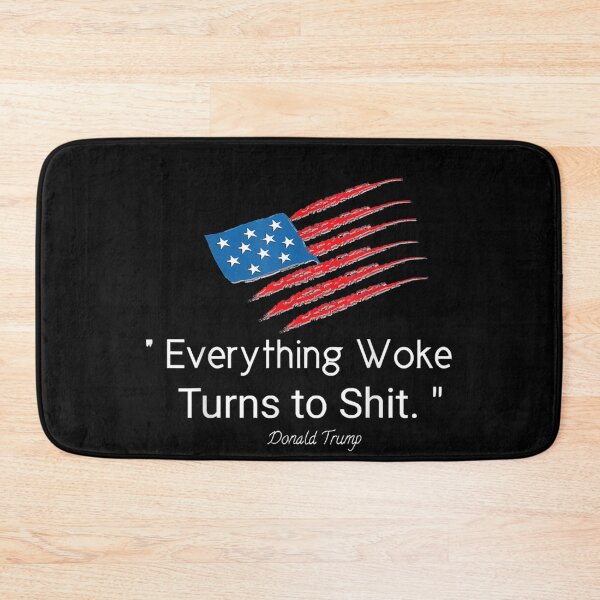 Item preview, Funny Trump "Everything Woke Turns to Shit"  designed and sold by JethroShop.