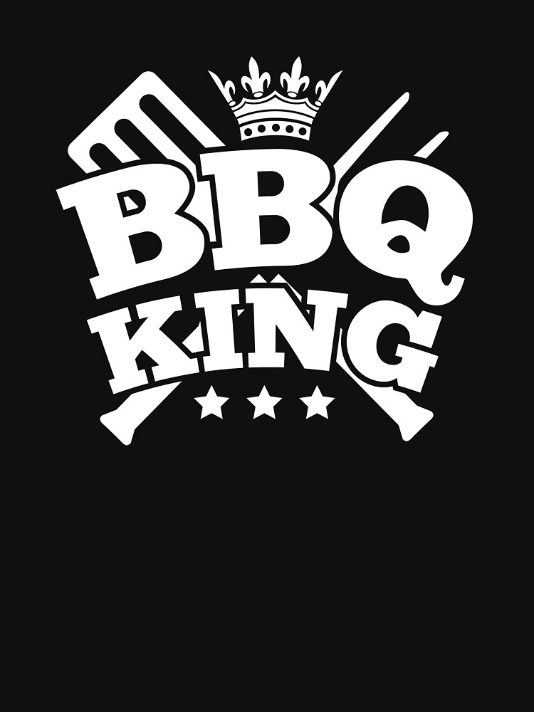 "BBQ KING" Tshirt for Sale by DesignFactoryD Redbubble bbq king t