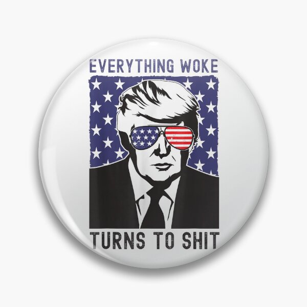 Item preview, Everything Woke Turns To Shit  designed and sold by GerdaShop.