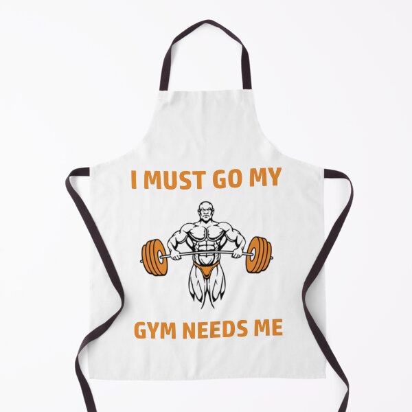 Item preview, I must go my gym needs me designed and sold by Skipperatthebay.