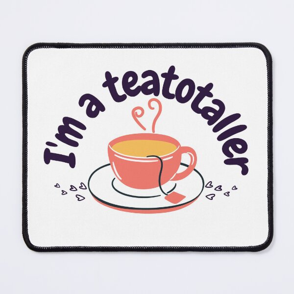 Item preview, The Tea Totaller designed and sold by Manoroma.