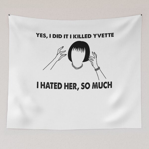 Item preview, Yes, I Did It I Killed Yvette - Clue Movies - I Hated Her, So Much designed and sold by GaryAnthony6.