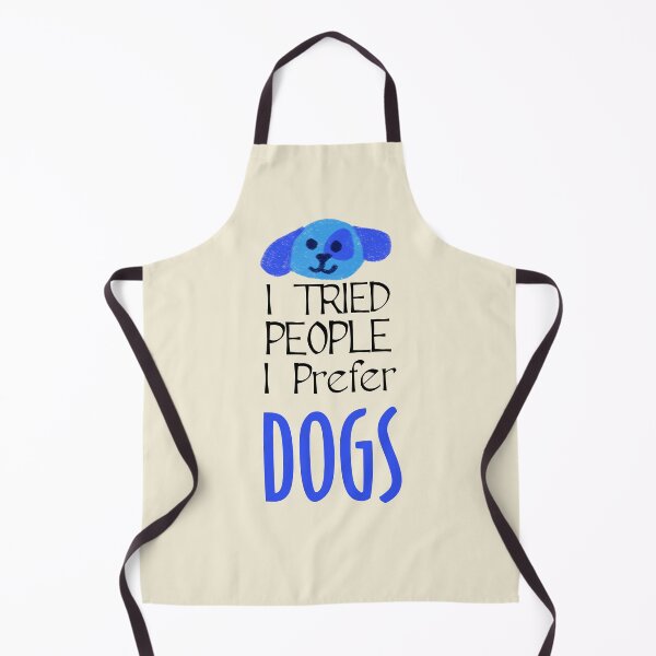 Item preview, I Tried People I prefer Dogs Are My Favorite People Funny Gift designed and sold by catchyology.