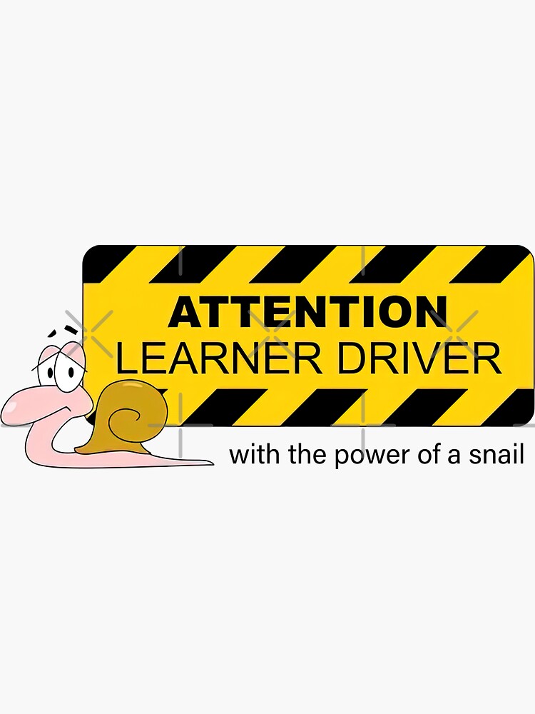 "Attention Learner Driver, New Driver Sign, Car Sign" Sticker for Sale
