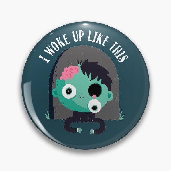 Item preview, I Woke Up Like This designed and sold by DinoMike.