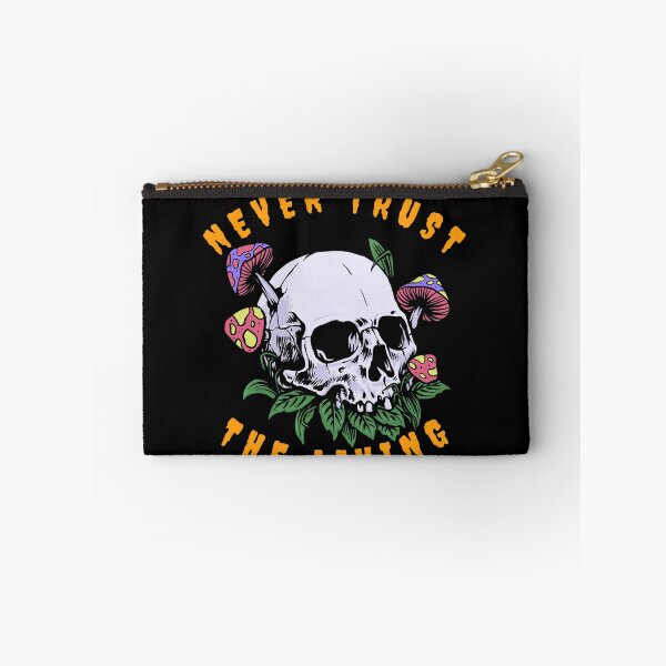 Item preview, Never Trust The Living with A skull graphic sprouting Mushrooms designed and sold by Olhado.