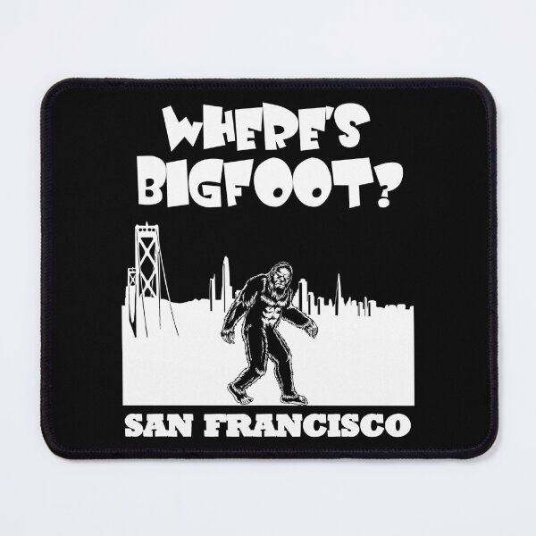 Item preview, Bigfoot in San Francisco Bigfoot gifts CA product funny gift designed and sold by BRtisticDesigns.
