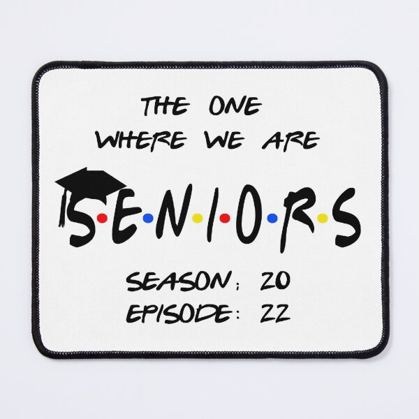 Item preview, The One Where We Are Seniors 2022, Class Of 2022 Season 20 Episode 22 designed and sold by Davidbrg.
