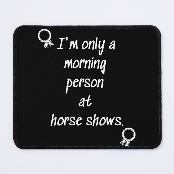 Item preview, Funny horse show and equestrian morning person gift designed and sold by HaychGee.