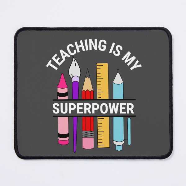 Item preview, teaching is my superpower superhero teacher  designed and sold by champagnemoment.