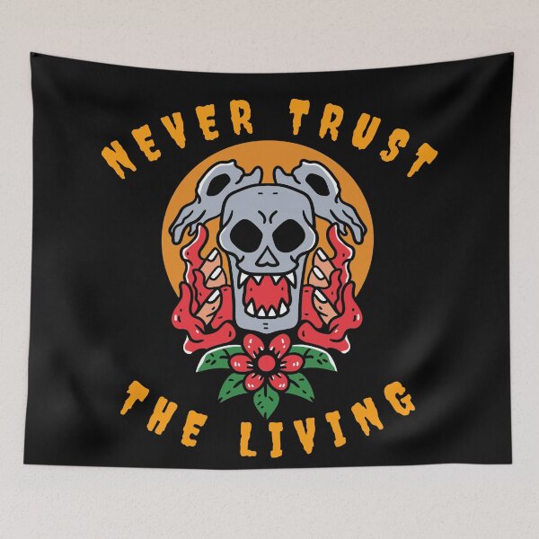 Item preview, Never Trust The Living Goat Skulls designed and sold by Olhado.