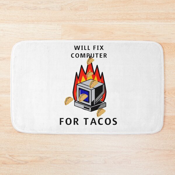 Item preview, WILL FIX COMPUTER FOR TACOS designed and sold by RetroPlaceee.