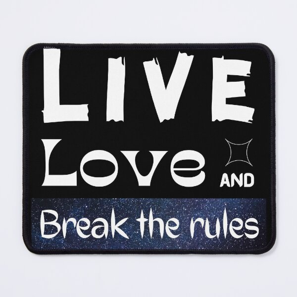 Item preview, Live Love And Break The Rules designed and sold by Branka.