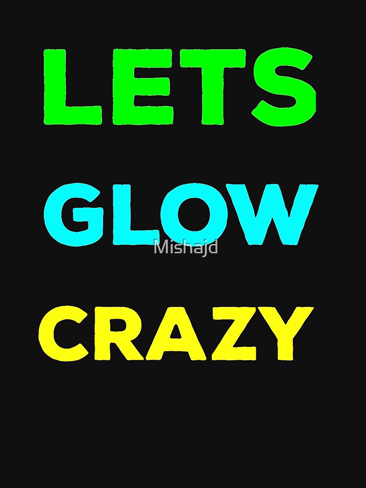 Disover Lets glow crazy Racerback Tank Top