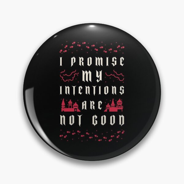 Item preview, I Promise My Intensions Are Not Good Design  designed and sold by Artpace.