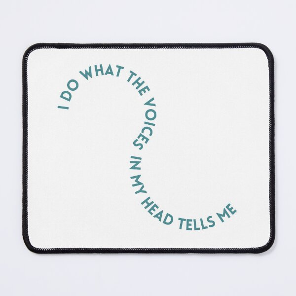 Item preview, i do what the voices in my head tells me designed and sold by nadya-patricia.