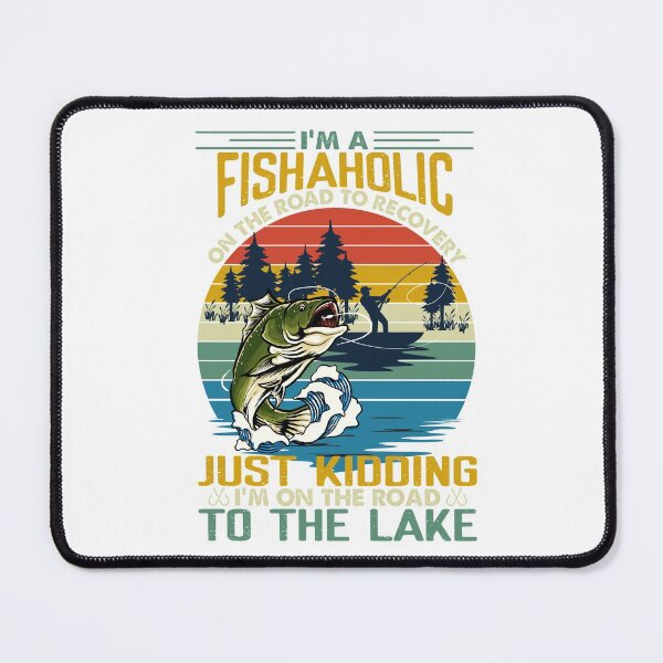 Item preview, I’m a fishaholic on the road to recovery just kidding- funny fishing quote designed and sold by Designs Of all kinds.
