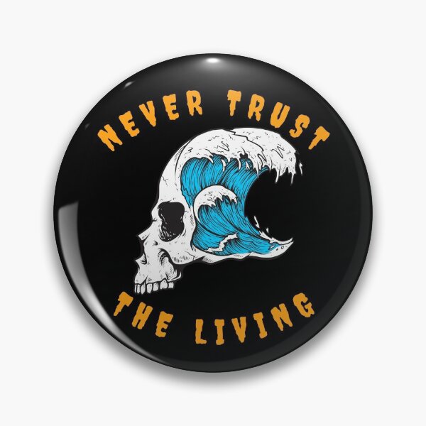 Item preview, Japanese Wave Infused Skull Never Trust The Living designed and sold by Olhado.