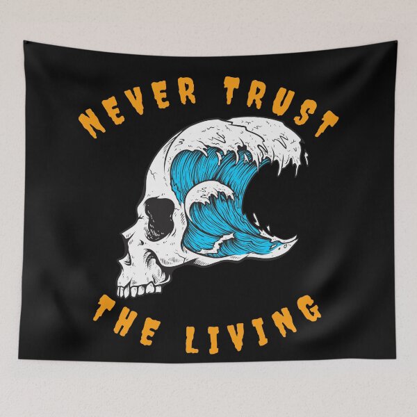 Item preview, Japanese Wave Infused Skull Never Trust The Living designed and sold by Olhado.