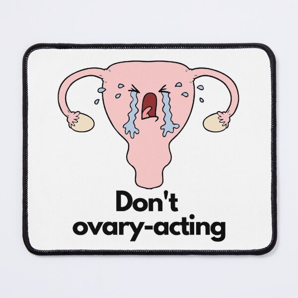 Item preview, Don't ovary-acting designed and sold by thestilishera.