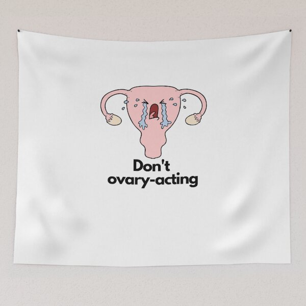 Item preview, Don't ovary-acting designed and sold by thestilishera.