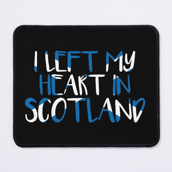 Item preview, I LEFT MY HEART IN SCOTLAND, Scottish Flag Text Slogan designed and sold by MacPean.