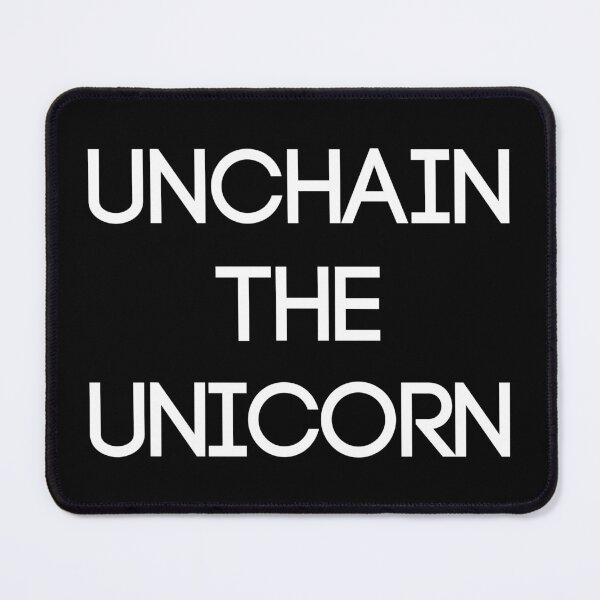Item preview, UNCHAIN THE UNICORN, Scottish Independence Slogan designed and sold by MacPean.