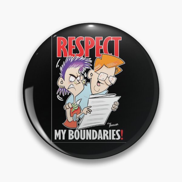 Item preview, Respect my boundaries! designed and sold by jimbairn.