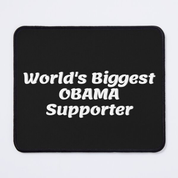 Item preview, World's Biggest Obama Supporter designed and sold by mehdijr.