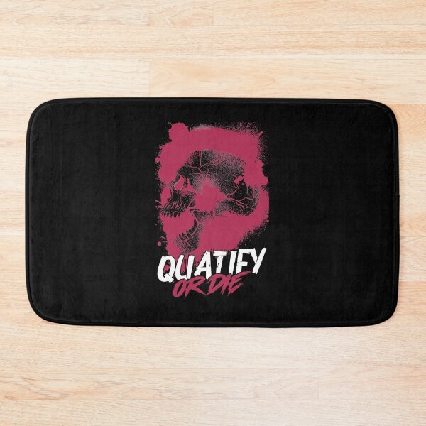 Item preview, Quatify Or Die | V6 designed and sold by Rizty.
