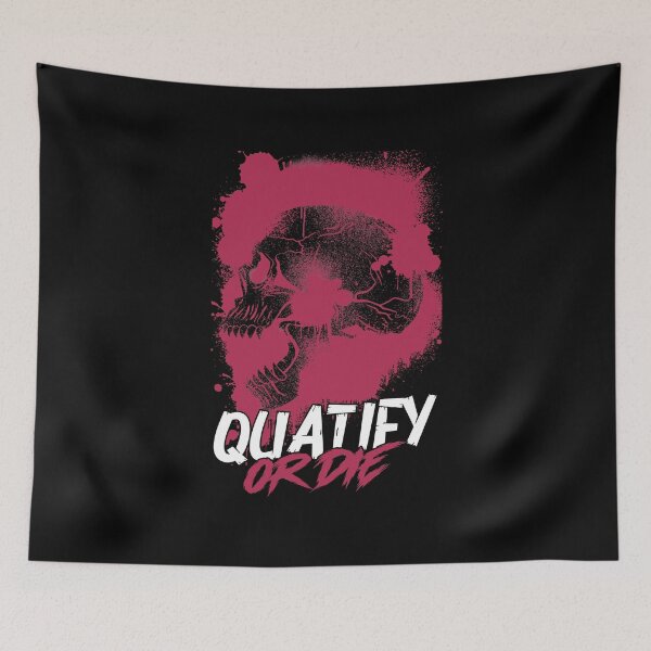 Item preview, Quatify Or Die | V6 designed and sold by Rizty.