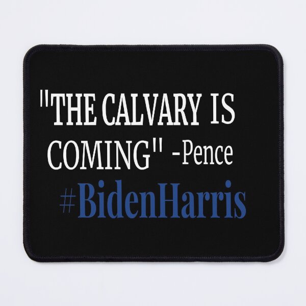 Item preview, #Biden-Harris gift idea funny Mike Pence quote designed and sold by BRtisticDesigns.