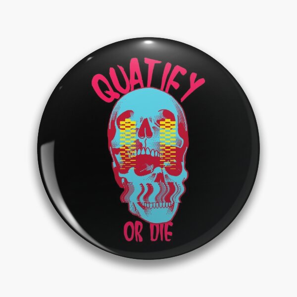 Item preview, Quatify Or Die | V7 designed and sold by Rizty.