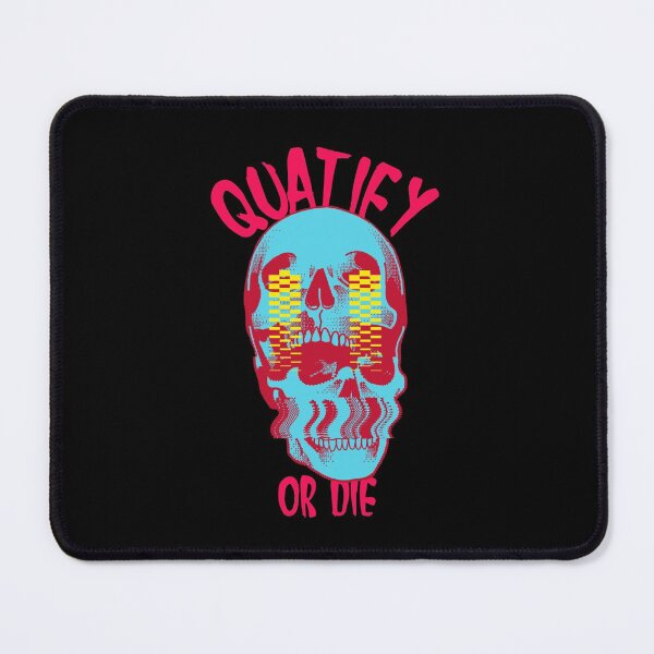 Item preview, Quatify Or Die | V7 designed and sold by Rizty.