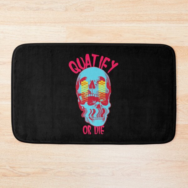 Item preview, Quatify Or Die | V7 designed and sold by Rizty.