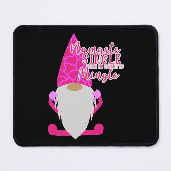 Item preview, Namastay Single With Nowhere to Mingle-funny anti-Valentine's Day gift designed and sold by BRtisticDesigns.