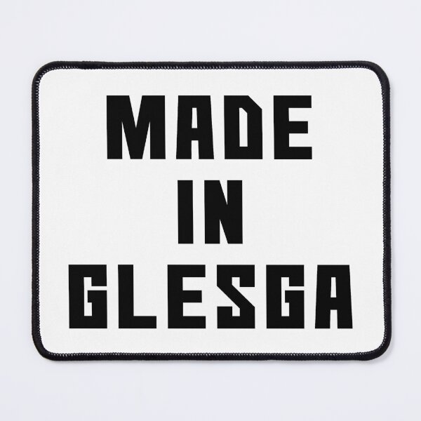 Item preview, MADE IN GLESGA, Scots Language Phrase designed and sold by MacPean.