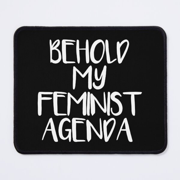Item preview, BEHOLD MY FEMINIST AGENDA feminist text slogan designed and sold by MacPean.